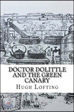 Doctor Dolittle and the Green Canary