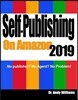 Self-Publishing on Amazon 2019: No Publisher? No Agent? No Problem!