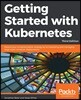 Getting started with Kubernetes, Third Edition