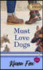 Must Love Dogs: A Dogwood Sweet Romance