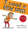 I Need a New Bum!