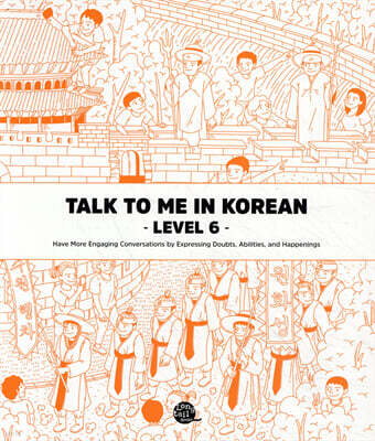 Talk To Me In Korean Level 6