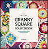 The Ultimate Granny Square Sourcebook: 100 Contemporary Motifs to Mix and Match