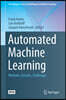 Automated Machine Learning