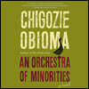 An Orchestra of Minorities Lib/E