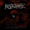 Neolithic - Cult Of Ignorance (7 inch Single LP)
