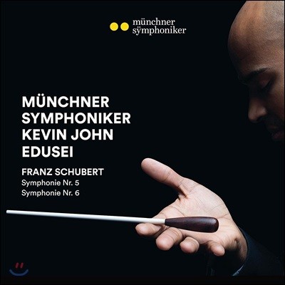 Kevin John Edusei 슈베르트: 교향곡 5번, 6번 (Schubert: Symphonies Nos. 5 & 6)