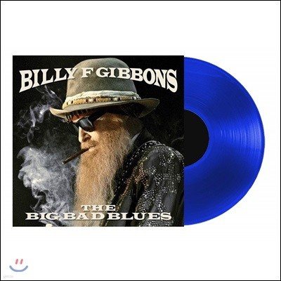 Billy F Gibbons (빌리 기번스) - The Big Bad Blues [반투명 블루 컬러 LP]