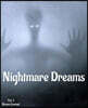 Nightmare Dreams Vol. 1 Dream Journal: A 100-Page Lined Journal for Nightmarish Dreams Diary Keeping