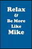 Relax & Be More Like Mike Affirmations Workbook Positive Affirmations Workbook Includes: Mentoring Questions, Guidance, Supporting You
