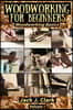 Woodworking for Beginners: Woodworking Basic