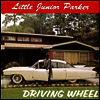 Little Junior Parker - Driving Wheel (Remastered)(CD)