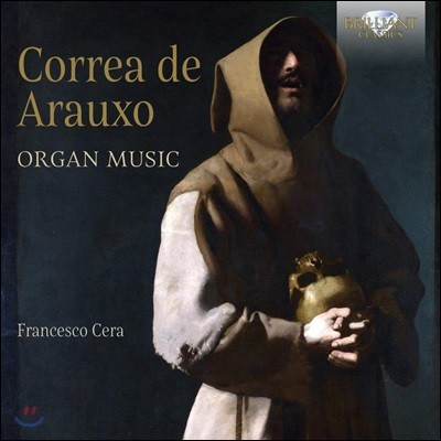 Francesco Cera 코레아 데 아라우호: 오르간 작품집 (Correa de Arauxo: Organ Music)