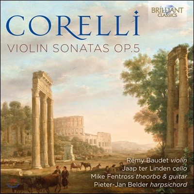 Remy Baudet 코렐리: 바이올린 소나타 Op. 5 (Corelli: Violin Sonatas Op.5)