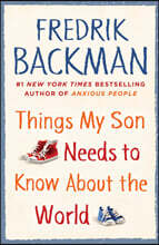 Things My Son Needs to Know about the World