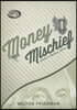 Money Mischief: Episodes in Monetary History