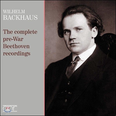Wilhelm Backhaus 베토벤: 피아노 협주곡 4번, 5번, 비창, 월광, 고별 소나타 / 바흐: 전주곡, 파스토랄