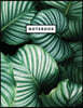 Notebook: Beautiful Jungle Plant Leave Look Black and White Lettering 150 College-Ruled Lined Pages 8.5 X 11