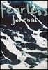 Fearless Journal: Live a Fearless Life Write Down Your Inspiration and Motivation Notebook Diary - 150 Pages, 6.69 X 9.61