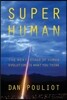 Super Human: The next stage of human evolution is what you think