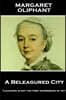 Margaret Oliphant - A Beleagured City: 'laughing Is Not the First Expression of Joy''