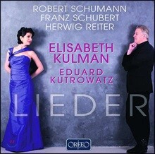Elisabeth Kulman / Eduard Kutrowatz 독일 가곡 모음집 (Schumann / Schubert / Reiter: Lieder)