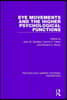 Eye Movements and the Higher Psychological Functions