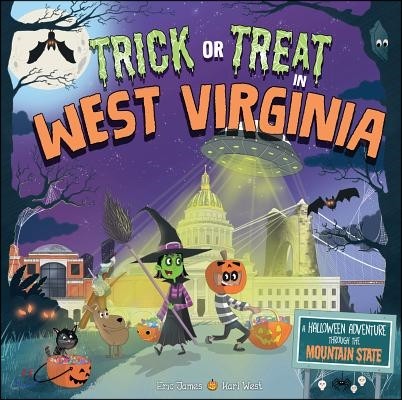 Trick or Treat in West Virginia: A Halloween Adventure Through the Mountain State