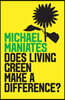 The Living-Green Myth