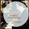 Evgeni Mogilevsky 쇼팽: 폴로네즈 환상곡, 스케르초, 24곡의 프렐류드 외 (Chopin: Polonaise-fantaisie, Scherzo, Preludes)