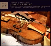Richard Egarr 다리오 카스텔로: 새 양식에 의한 소나타 콘체르탄테 작품 1권 (Dario Castello: Sonate Concertate In Stil Moderno, Libro Primo)