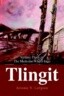 Tlingit: Volume Three of the Medicine Wheel Saga