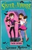 My Sister the Vampire #9 : Twin Spins