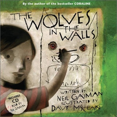 The Wolves in the Walls (Book &amp; Cd)