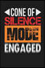 Cone of Silence Mode Engaged: Dark Gray, Orange & Red Design, Blank College Ruled Line Paper Journal Notebook for Project Managers and Their Familie