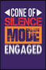 Cone of Silence Mode Engaged: Dark Purple, Orange & Red Design, Blank College Ruled Line Paper Journal Notebook for Project Managers and Their Famil