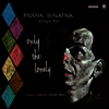 Frank Sinatra - Only The Lonely (180G)(LP)