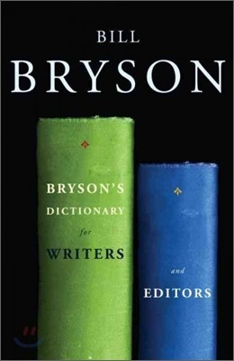 Bryson&#39;s Dictionary for Writers and Editors