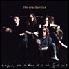 Cranberries - Everybody Else Is Doing It, So Why Can't We? 크랜베리스 데뷔 앨범 발매 25주년 기념