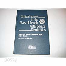 Critical Issues in the Lives of People With Severe Disabilities