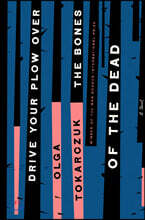 Drive Your Plow Over the Bones of the Dead