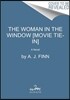 The Woman in the Window [Movie Tie-In]