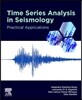 Time Series Analysis in Seismology: Practical Applications