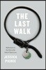 The Last Walk: Reflections on Our Pets at the End of Their Lives