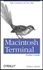Macintosh Terminal Pocket Guide: Take Command of Your Mac