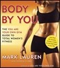Body by You: The You Are Your Own Gym Guide to Total Women's Fitness