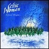 Celtic Woman (켈틱 우먼) - Silent Night