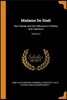 Madame de Sta?l: Her Friends and Her Influence in Politics and Literature; Volume 3