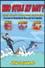 WHO STOLE MY BAIT? Everything I ever needed to know about business I learned from fishing: Ten Lessons for Outsmarting the Market and Your Competition