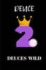 Deuces Wild: Rep Your Sorority Line Number Journal, for Your Soror, Friend, Family, Frat or Line Sisters, Blank Lined